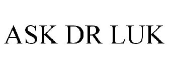 ASK DR LUK