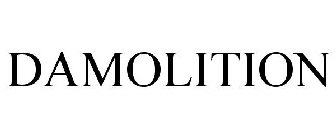 DAMOLITION