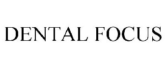 DENTAL FOCUS