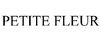 PETITE FLEUR