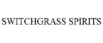 SWITCHGRASS SPIRITS