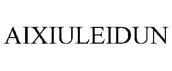 AIXIULEIDUN