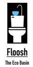 FLOOSH THE ECO BASIN