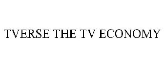 TVERSE THE TV ECONOMY