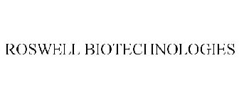 ROSWELL BIOTECHNOLOGIES