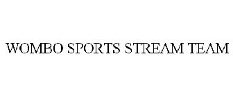 WOMBO SPORTS STREAM TEAM