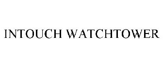 INTOUCH WATCHTOWER