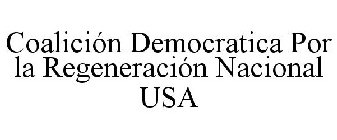 COALICIÓN DEMOCRATICA POR LA REGENERACIÓN NACIONAL USA