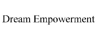 DREAM EMPOWERMENT