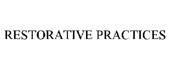 RESTORATIVE PRACTICES