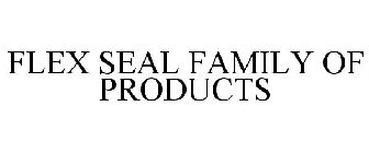 FLEX SEAL FAMILY OF PRODUCTS