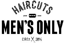 MEN'S ONLY HAIRCUTS CIRCA 2016
