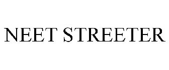 NEET STREETER