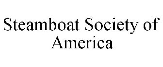 STEAMBOAT SOCIETY OF AMERICA