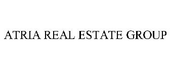 ATRIA REAL ESTATE GROUP