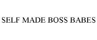 SELF MADE BOSS BABES