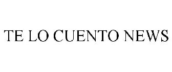 TE LO CUENTO NEWS