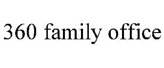 360 FAMILY OFFICE