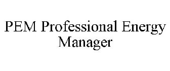 PEM PROFESSIONAL ENERGY MANAGER