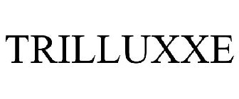 TRILLUXXE