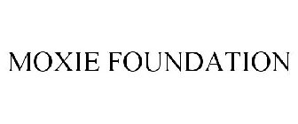 MOXIE FOUNDATION