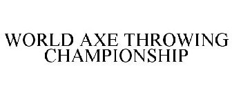 WORLD AXE THROWING CHAMPIONSHIP