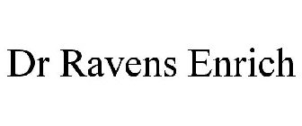 DR RAVENS ENRICH