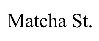 MATCHA ST.