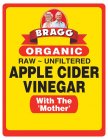 BRAGG ORGANIC RAW ~ UNFILTERED APPLE CIDER VINEGAR WITH THE 'MOTHER'