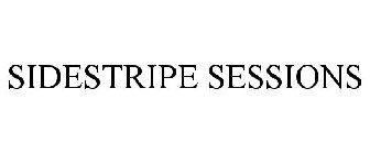 SIDESTRIPE SESSIONS