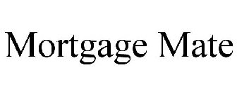 MORTGAGE MATE