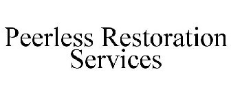 PEERLESS RESTORATION SERVICES