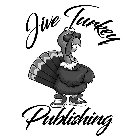 JIVE TURKEY PUBLISHING