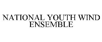 NATIONAL YOUTH WIND ENSEMBLE