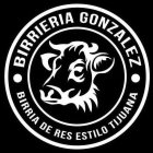 BIRRIERIA GONZALEZ BIRRIA DE RES ESTILO TIJUANA