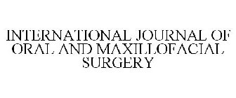 INTERNATIONAL JOURNAL OF ORAL AND MAXILLOFACIAL SURGERY