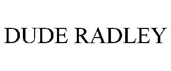DUDE RADLEY