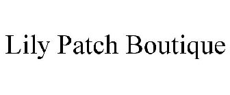 LILY PATCH BOUTIQUE