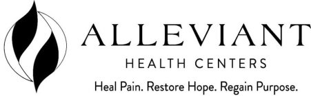 ALLEVIANT HEALTH CENTERS HEAL PAIN. RESTORE HOPE. REGAIN PURPOSE.