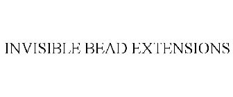 INVISIBLE BEAD EXTENSIONS