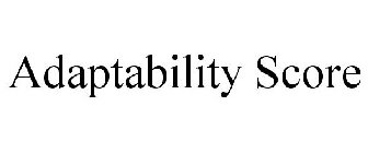 ADAPTABILITY SCORE