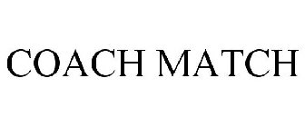 COACH MATCH