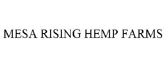 MESA RISING HEMP FARMS