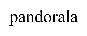 PANDORALA