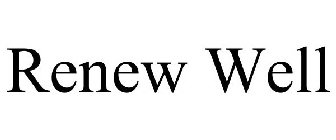 RENEW WELL