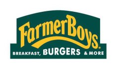 FARMER BOYS BREAKFAST, BURGERS & MORE