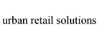 URBAN RETAIL SOLUTIONS