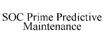 SOC PRIME PREDICTIVE MAINTENANCE