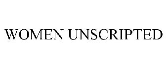 WOMEN UNSCRIPTED