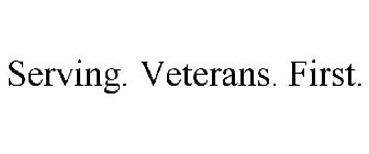 SERVING. VETERANS. FIRST.